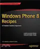 Windows Phone 8 Recipes ― A Problem Solution Approach