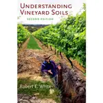 UNDERSTANDING VINEYARD SOILS(精裝)/ROBERT E. WHITE【三民網路書店】