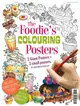 The Foodie's Colouring Posters ― 2 Giant Posters + 3 Small Posters to Colour & Display