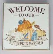 Welcome To Our Pumpkin Patch Tabletop Wall Thanksgiving Decor Metal Wood 7x7 New