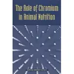 THE ROLE OF CHROMIUM IN ANIMAL NUTRITION