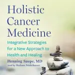 HOLISTIC CANCER MEDICINE