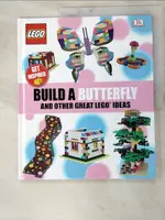 【書寶二手書T4／少年童書_KYI】BUILD A BUTTERFLY AND OTHER GREAT LEGO IDEAS