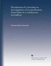 Desalination by freezing-an investigation of ice production from brine in a continuous crystallizer