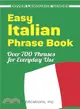 Easy Italian Phrase Book—770 Basic Phrases for Everyday Use