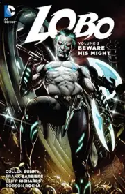 LOBO VOL. 2: BEWARE HIS MIGHT By Cullen Bunn & Cliff Richards **BRAND NEW**