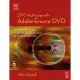 DVD Authoring with Adobe Encore DVD: A Professional Guide to Creative DVD Production and Adobe Integration