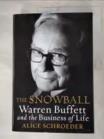 【書寶二手書T5／傳記_DNV】THE SNOWBALL: WARREN BUFFETT AND THE BUSINESS OF LIFE_SCHROEDER, ALICE