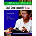 COMPREHENSION INTERVENTION: SMALL-GROUP LESSONS FOR THE COMPREHENSION TOOLKIT