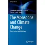 THE MONSOONS AND CLIMATE CHANGE: OBSERVATIONS AND MODELING