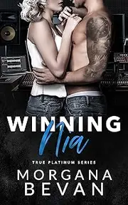 Winning Nia: A Second Chance Rock Star Romance (True Platinum Rock Star Romance Series Book 2)