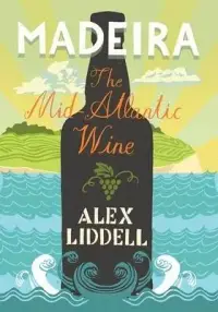 在飛比找博客來優惠-Madeira: The Mid-Atlantic Wine