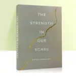 散文 THE STRENGTH IN OUR SCARS 英文原版 平裝 英語書籍 BIANCA SPARACINO