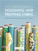 The Complete Guide to Designing and Printing Fabric