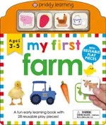 MY FIRST PLAY AND LEARN: FARM: A FUN EARLY LEARNING BOOK WITH REUSABLE PLAY PIECES/ROGER PRIDDY PRIDDY LEARNING 【禮筑外文書店】
