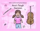 Ana's Tough Decision