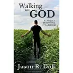 WALKING WITH GOD: EXPERIENCING GOD DAY BY DAY