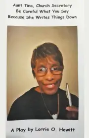 Aunt Tina, Church Secretary Be Careful What You Say Because She Writes Things Do
