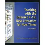 TEACHING WITH THE INTERNET K-12