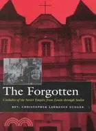 在飛比找三民網路書店優惠-The Forgotten: Catholics of th