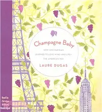 在飛比找三民網路書店優惠-Champagne Baby ─ How One Paris