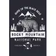 Rocky Mountain National Park Home of The Black Bear ESTD 1915 Preserve Protect: Rocky Mountain National Park Lined Notebook, Journal, Organizer, Diary