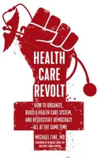 在飛比找博客來優惠-Health Care Revolt: How to Org