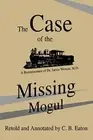 The Case of the Missing Mogul: A Reminiscence o. Eaton<|