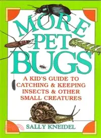 在飛比找三民網路書店優惠-More Pet Bugs: A Kid's Guide t