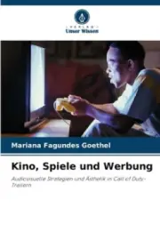 Kino, Spiele und Werbung [German] by Mariana Fagundes Goethel [Paperback]