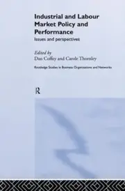 Industrial and Labour Market Policy and Performance: Issues and Perspectives by
