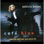 派翠西亞．巴柏：藍調咖啡廳 ( 24K 金 CD )PATRICIA BARBER 限量進口版