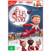 An Elf's Story: The Elf On The Shelf
