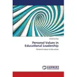 PERSONAL VALUES IN EDUCATIONAL LEADERSHIP