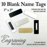1O BLANK, NAME PIN, TAG, BADGE, MAGNET OR PIN FOR ATTACHMENT, 21 COLORS, 1X3