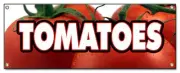 TOMATOES BANNER SIGN tomato stand farmers market fresh picked you pick