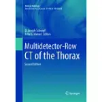 MULTIDETECTOR-ROW CT OF THE THORAX