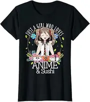 [X.Style] Just A Girl Who Loves Anime and Sushi Manga Lover Otaku ds870 T-Shirt (S) Black