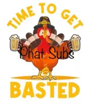 Sublimation Print Time To Get Basted Thanksgiving Ready to Press Heat Transfer