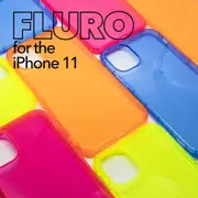 iPhone 11 - FLURO Cases