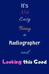 在飛比找博客來優惠-It’’s Not Easy Being a Radiogr