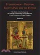 Tutankhamun ─ The Story of the Facsimile of the Tomb of Tutankhamun and the Meaning of the Pictures in Its Burial Chamber