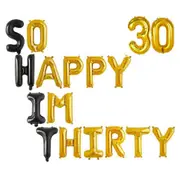 Black Gold SO HAPPY IM THIRTY 30 Foil Balloons - Gold 30