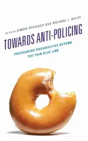 Nathan Stephens-Griffin Towards Anti-policing (Hardback)
