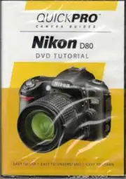 NIKON D80 DVD TUTORIAL BY QUICKPRO CAMERA GUIDES