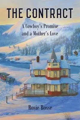The Contract: A Cowboy’s Promise and a Mother’s Love