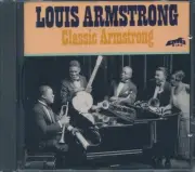 CD Louis Armstrong - Classic Armstrong