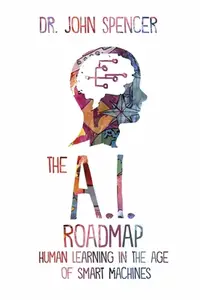 在飛比找誠品線上優惠-The A.I. Roadmap: Human Learni