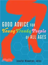 在飛比找三民網路書店優惠-Good Advice For Young Trendy P