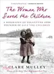 The Woman Who Saved the Children ─ A Biography of Eglantyne Jebb, Founder of Save the Children